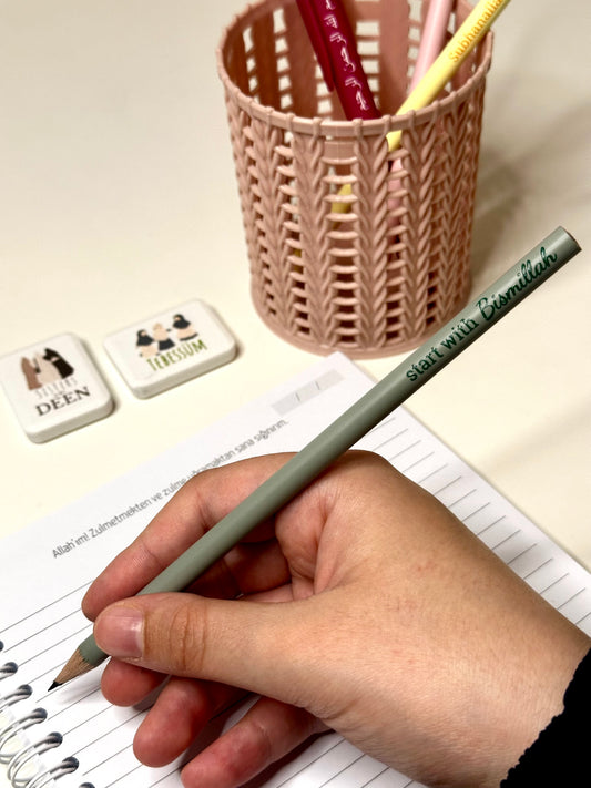 pencil in dark green “start with Bismillah”